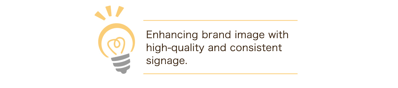 Enhancing brand image with high-quality and consistent signage.